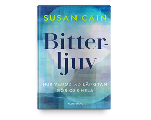 Bitterljuv: hur längtan och vemod gör oss hela