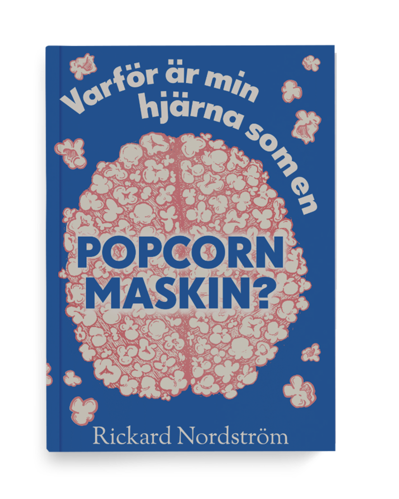 Varför är min hjärna som en popcornmaskin?