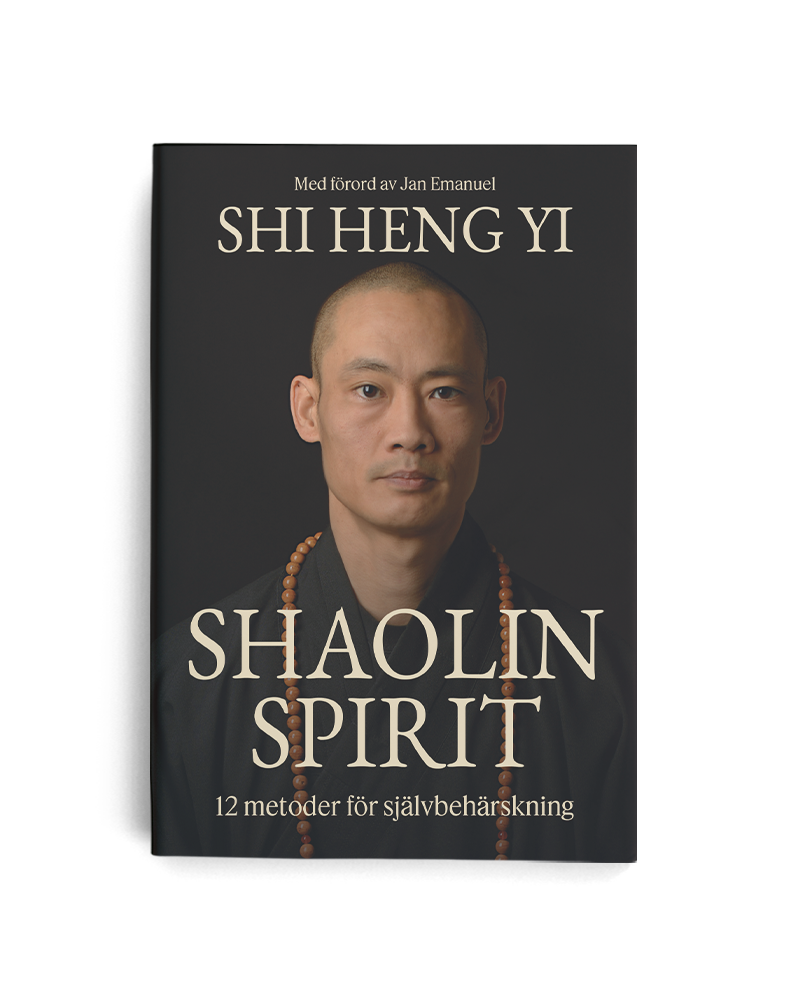 Shaolin spirit : 12 metoder för självbehärskning