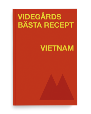 Videgårds bästa recept: Vietnam