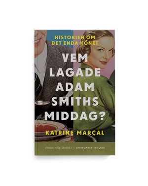 Vem lagade Adam Smiths middag?