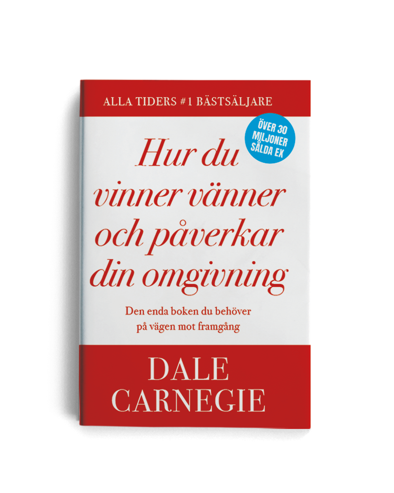 Hur du vinner vänner och påverkar din omgivning