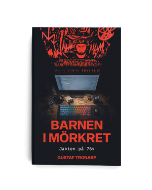Barnen i mörkret : jakten på 764