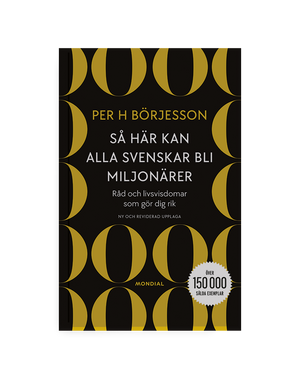 Så här kan alla svenskar bli miljonärer