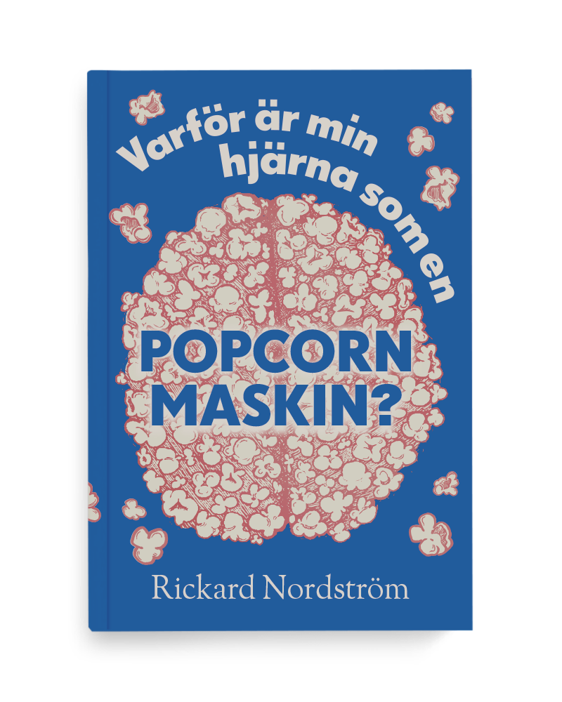 Varför är min hjärna som en popcornmaskin?